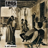 Eros Ramazotti - In Certi Momenti