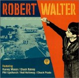 Robert Walter - There Goes the Neighborhood