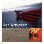 Ken Navarro - Island Life