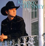 Kenny Chesney - I Will Stand