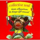 Collective Soul - Hints, Allegations & Things Left Unsaid