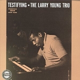 Larry Young - Testifying