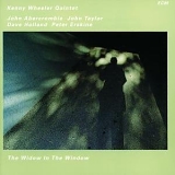 Kenny Wheeler - The Widow In The Window