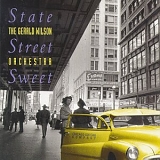 Gerald Wilson - State Street Sweet