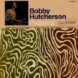 Bobby Hutcherson - Patterns