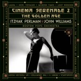 John Williams - Cinema Serenade II - "The Golden Age"