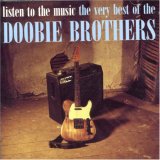 The Doobie Brothers - Listen to the Music: The Very Best of the Doobie Brothers