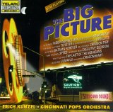 Erich Kunzel & Cincinnati Pops Orchestra - The Big Picture