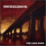 NICKELBACK - THE LONG ROAD