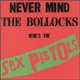 Sex Pistols - Never mind the Bollocks
