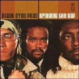Black Eyed Peas - Bridging The Gap