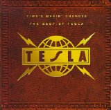 Tesla - Time's Makin' Changes - The Best of Tesla