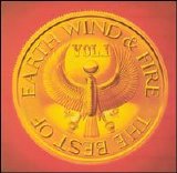 Earth, Wind & Fire - The Best Of Earth, Wind & Fire Vol. 1