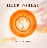 Deep Forest - Made In Japan