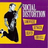 Social Distortion - Somewhere Between Heaven And Hell