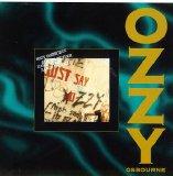 Ozzy Osbourne - Just Say Ozzy (R)