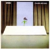 Wire - Chairs Missing [1978]