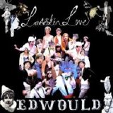 Larrikin Love - Edwould