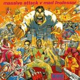 Massive Attack Vs. Mad Professor - No Protection