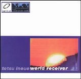 Tetsu Inoue - World Receiver