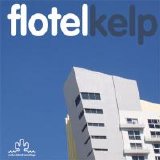 Flotel - Kelp