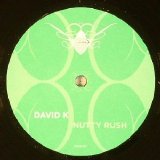 David K - Nutty Rush (12'' 2006)