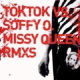 Toktok vs Soffy O - Missy Queen (Remixes)