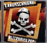 T.Raumschmiere - Blitzkrieg Pop Cdm