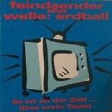 Feindsender - Es Ist An Der Zeit