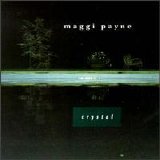 Maggi Payne - Crystal