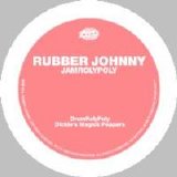 Rubber Johnny - Jam Roly Poly (wap91)