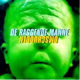 Raggende Manne - Omschudden