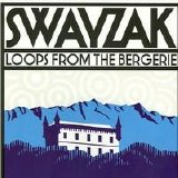 Swayzak - Loops From the Bergerie