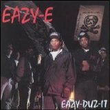 Eazy-E - Eazy Duz It