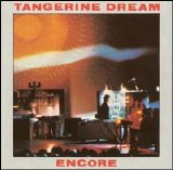 Tangerine Dream - Encore