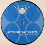 Afternoon Coffee Boys - Glitches Brew (12'' 2006)