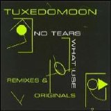 Tuxedomoon - No Tears/what Use: Remixes & Originals