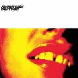 Johnny Dark - Can't Wait