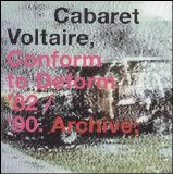 Cabaret Voltaire - Conform to Deform '82/'90