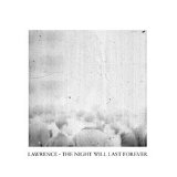 Lawrence - The Night Will Last Forever