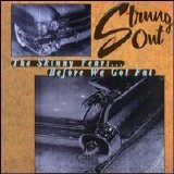 Strung Out - Skinny Years: Before We Got Fat