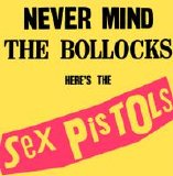 The Sex Pistols - Nevermind the Bollocks