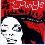 The Ponys - Laced With Romance