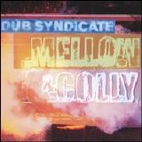 Dub Syndicate - Mellow & Colly