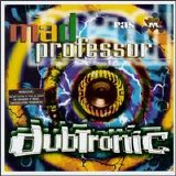 Mad Professor - Dubtronic