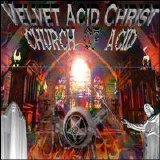 Velvet Acid Christ - The Electronic Collection Volume 02