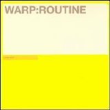 Various artists - Warp  Routine (warp82)