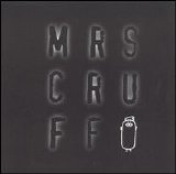 Mr Scruff - Mrs Cruff