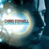 Chris Cornell - Euphoria Morning+extra nummers