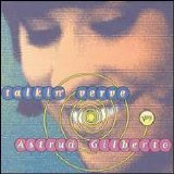 Astrud Gilberto - Talkin' Verve